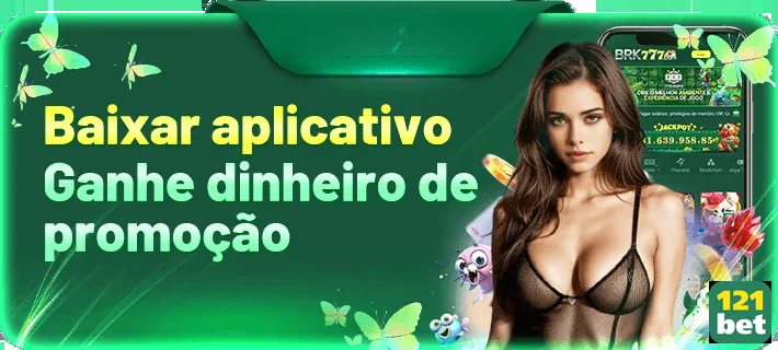 Imagem da 121bet promovendo o download do aplicativo para apostas.